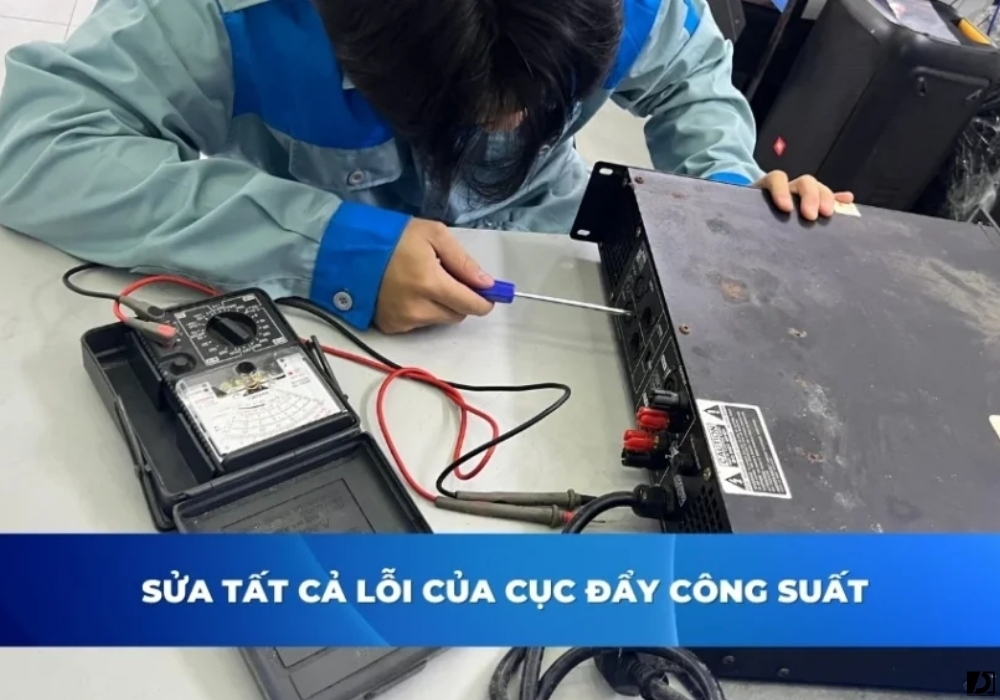 Sửa Chữa Cục Đẩy Công Suất Giá Tốt, Chuẩn Kỹ Thuật Tại HN & HCM