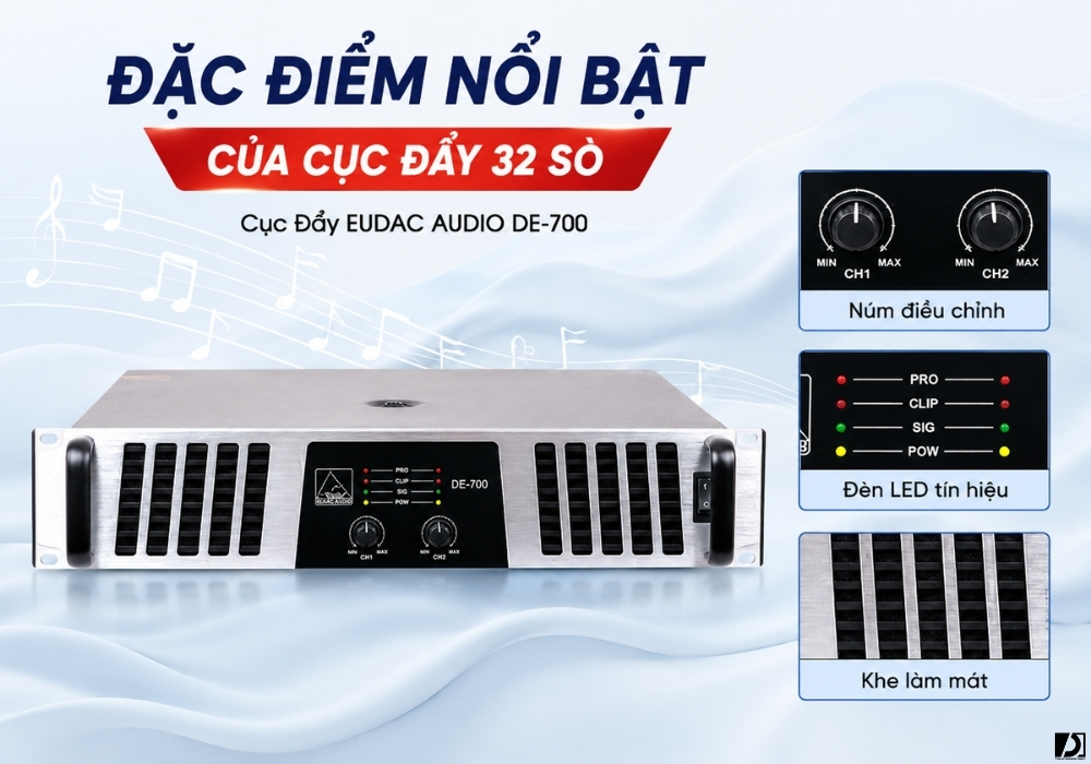 Cục đẩy 32 sò EUDAC DE-700