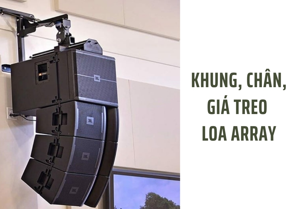Báo giá Khung, chân, giá treo loa Array chắc chắn, giá rẻ cho bộ dàn