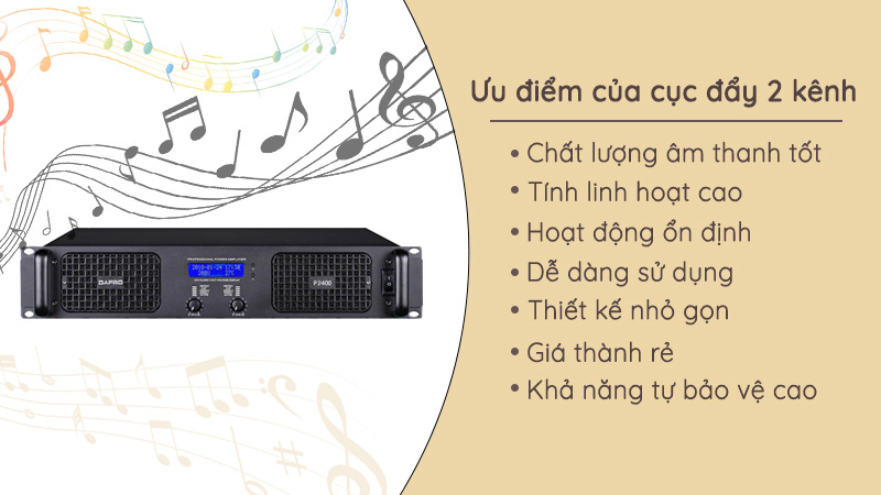 Dưới đây là một số ưu điểm của main công suất 2 kênh