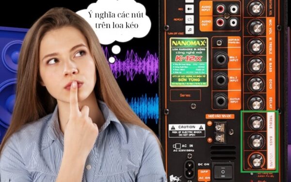 Ý nghĩa các nút trên loa kéo có thể bạn chưa biết