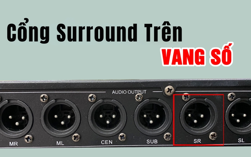 Thông số Surround (loa vòm)