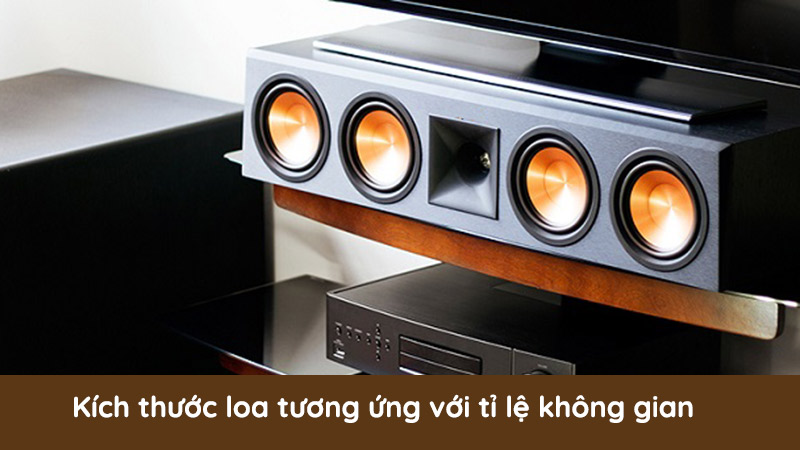 Kích thước loa tương ứng với không gian diện tích sử dụng