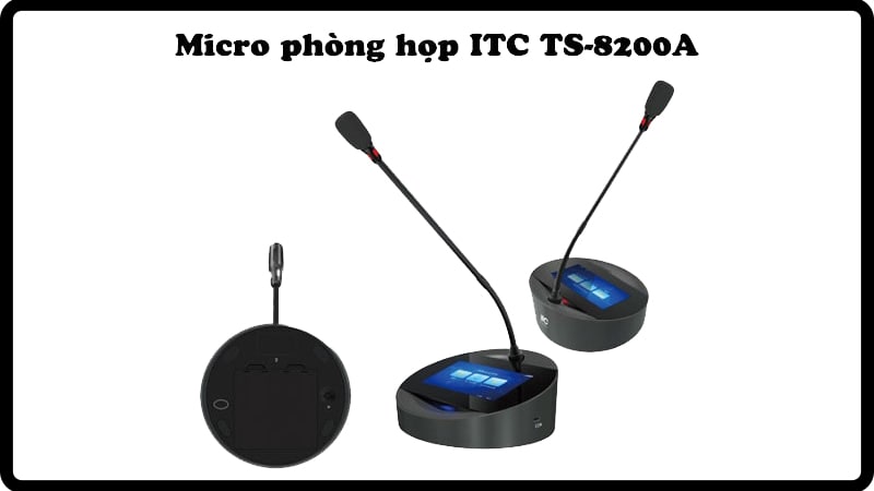 Micro cổ ngỗng hội nghị không dây ITC TS-8200A mang tới khả năng bảo mật thông tin cực đỉnh
