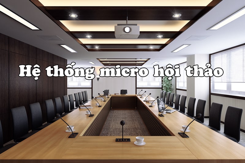 Micro phòng họp có 2 dòng là micro chủ tịch và micro đại biểu Micro phòng họp có 2 dòng là micro chủ tịch và micro đại biểu