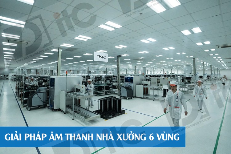 Hệ thống âm thanh nhà xưởng 6 vùng