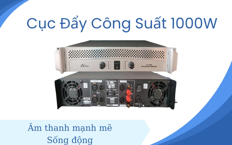 Cục đẩy 1000W là gì?