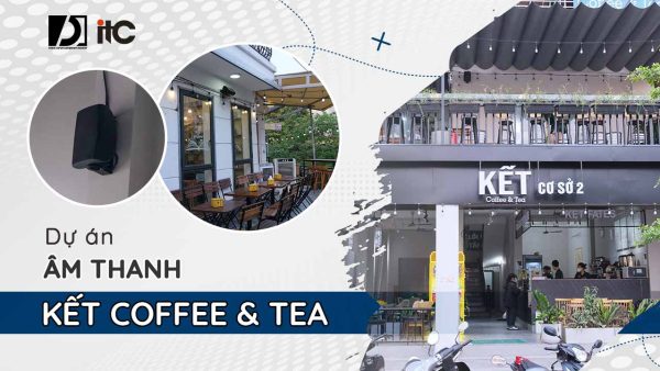 du-an-am-thanh-cafe-ket-01