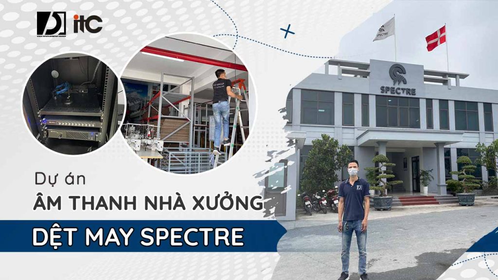 du-an-am-thanh-nha-xuong-det-may-spetre-01