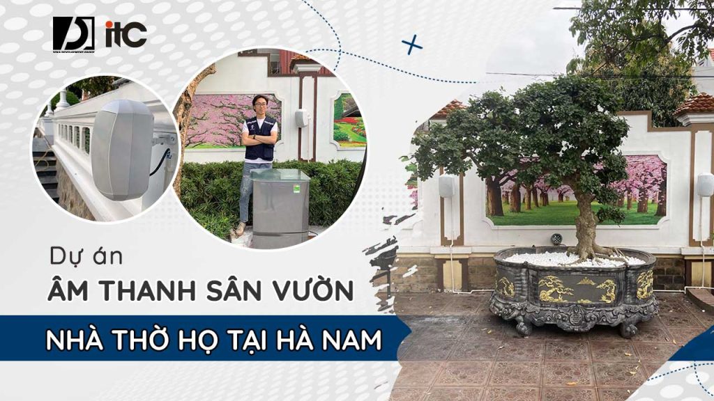 du-an-am-thanh-san-vuong-nha-tho-ho-ha-nam-01
