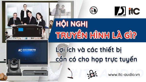 hoi-nghi-truyen-hinh-la-gi